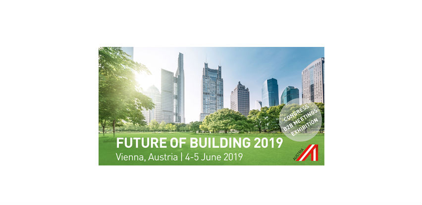 Future of Building u Beču – Kongres, stručna izložba i B2B Platforma