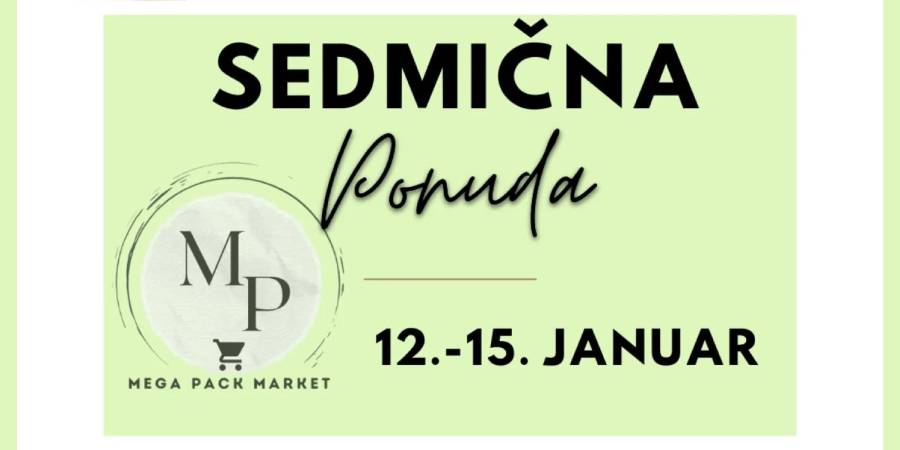 Sedmična akcija u Mega Pack Marketu