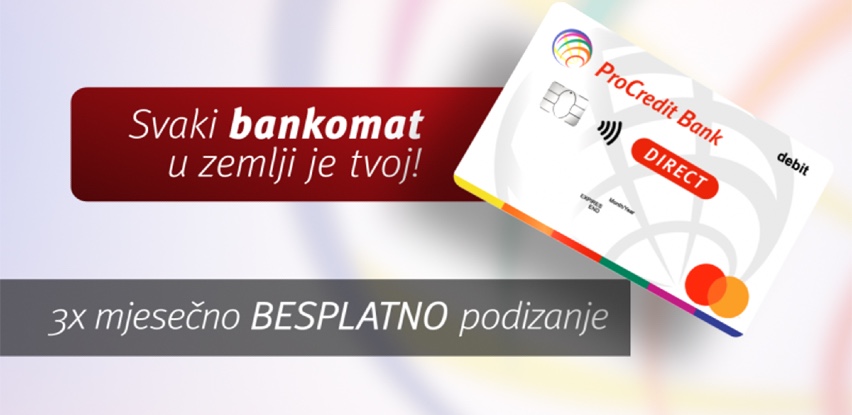 Svaki bankomat je tvoj sa ProCredit Bank!