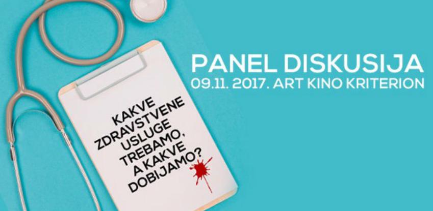 Panel diskusija: "Kakve zdravstvene usluge trebamo, a kakve dobijamo?"